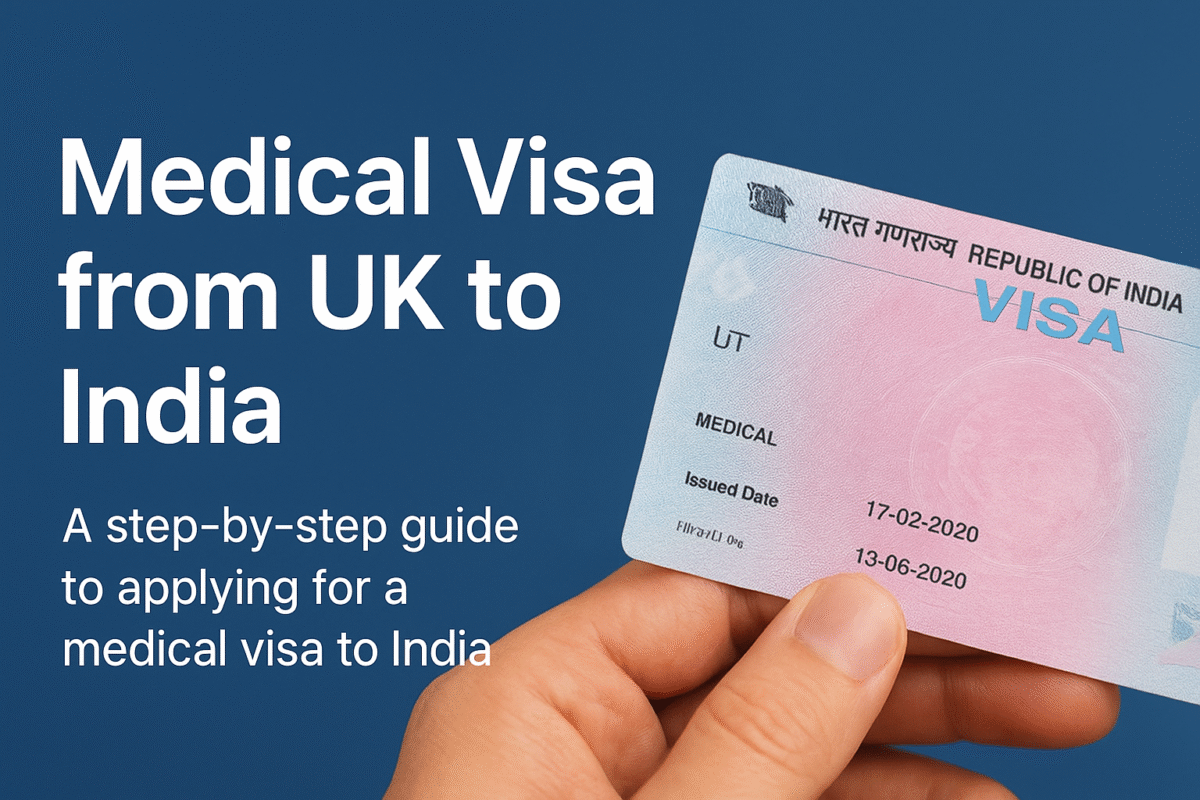 Medical Visa process from UK to India for patients seeking treatment