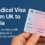 Medical Visa process from UK to India for patients seeking treatment