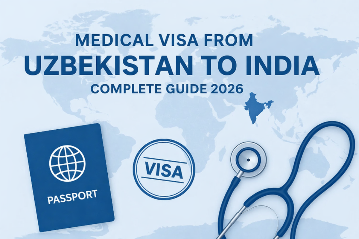Medical visa process for Uzbekistani patients traveling to India for treatment in 2026, including e-Medical visa application, documents, and hospital guidance