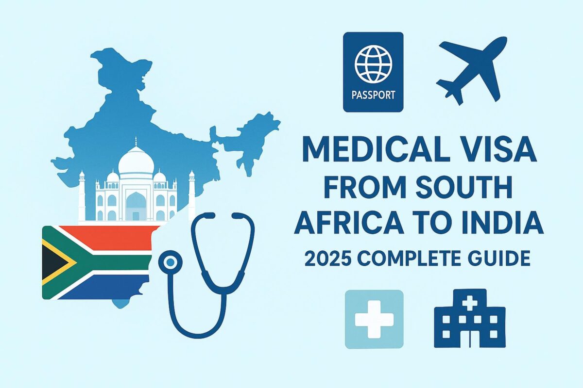 Medical Visa from South Africa to India – Healthcare Travel Guide 2025